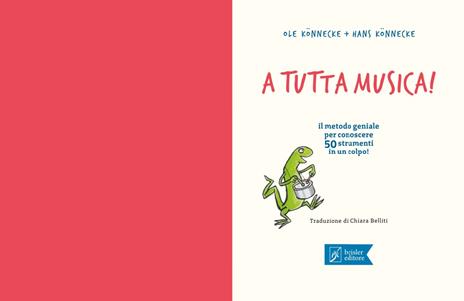 A tutta musica! Il metodo geniale per conoscere 50 strumenti in 1 colpo. Ediz. a colori. Con QR Code - Ole Könnecke,Hans Könnecke - 2