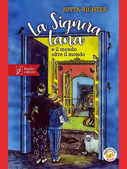 La Signora Lana e il mondo oltre il mondo - Jutta Richter,Günter Mattei - ebook