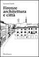Firenze. Architettura e città