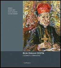 Elia Dalla Costa. L'uomo e l'immagine - copertina