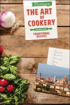 Firenze. L'arte della cucina. Le ricette della tradizione. Ediz. inglese - Sandra Rosi - copertina