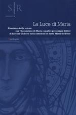 La luce di Maria. Il restauro delle vetrate con l'assunzione di Maria e quattro personaggi biblici di Lorenzo Ghiberti nella cattedrale Santa Maria del Fiore