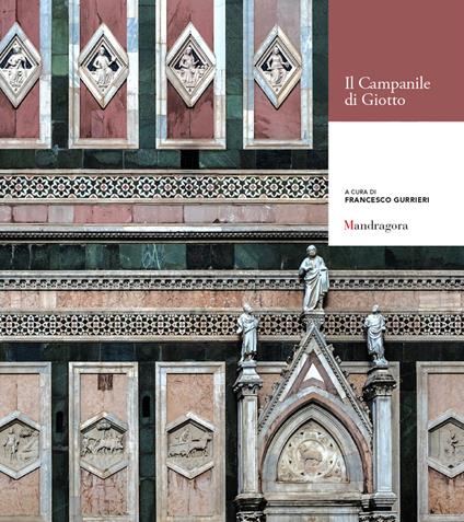 Il Campanile di Giotto. Atti delle conferenze (Firenze, maggio-giugno 2015) - copertina