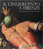 Maniera moderna. Da Michelangelo e Pontormo a Giambologna e Vasari