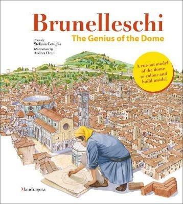 Brunelleschi. Il genio della cupola. Ediz. inglese. Con gadget - Stefania Cottiglia - copertina