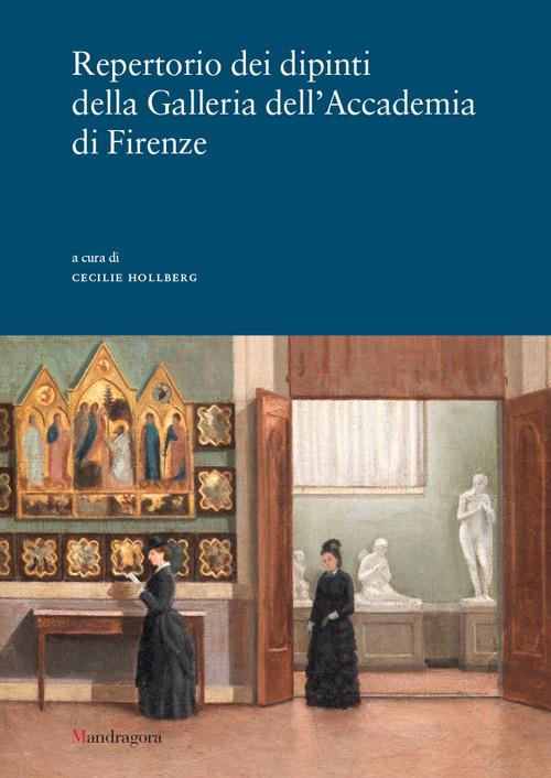 Repertorio dei dipinti della Galleria dell'Accademia di Firenze. Ediz. a colori - copertina