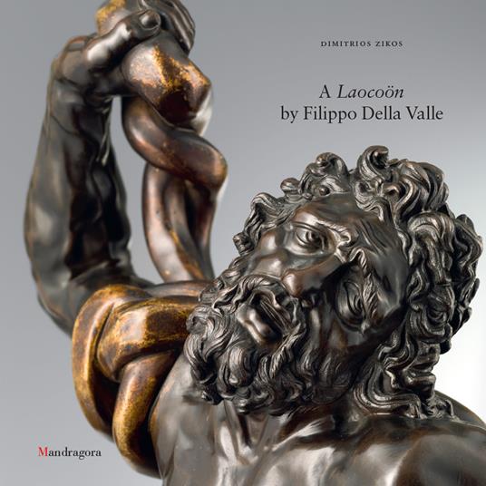 A Laocoon by Filippo Della Valle - Dimitrios Zikos - copertina