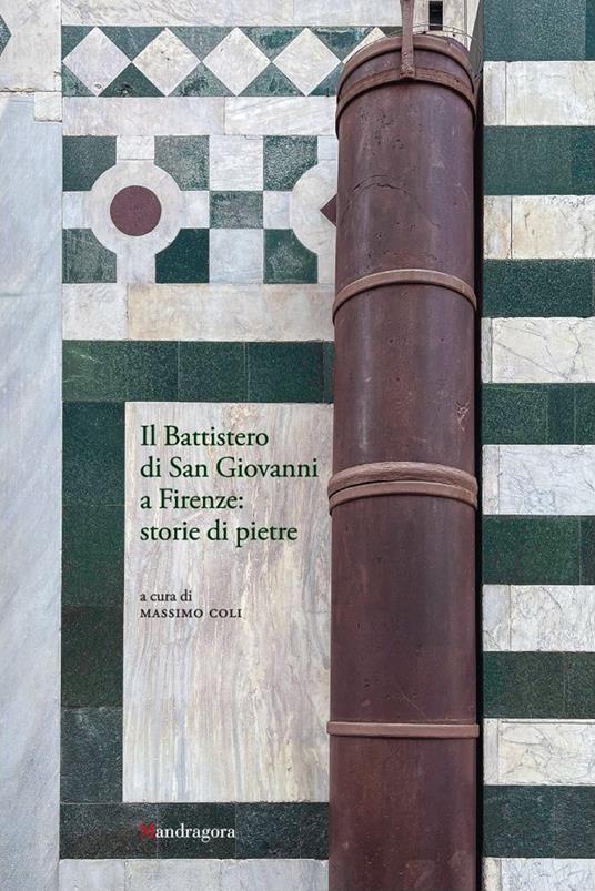 Il Battistero di San Giovanni a Firenze: storie di pietre - copertina