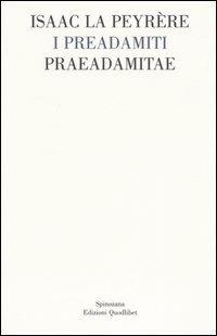 I Preadamiti-Praeadamitae (1655) - Isaac La Peyrère - copertina
