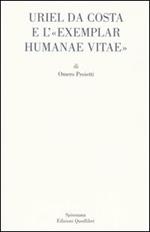 Uriel da Costa e l'«Exemplar humanae vitae». Testo latino a fronte