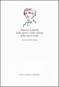 Antonio Labriola nella storia e nella cultura della nuova Italia - copertina
