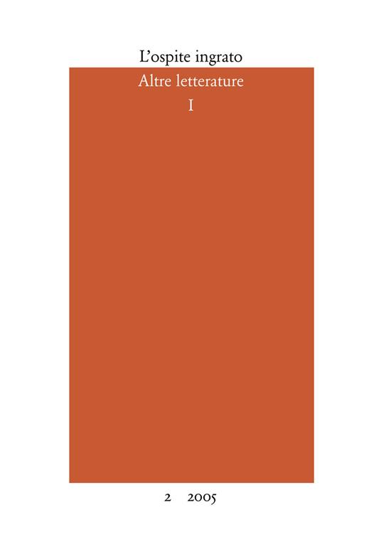 L' ospite ingrato. Semestrale del Centro studi Franco Fortini (2005). Vol. 2: Altre letterature 1. - copertina