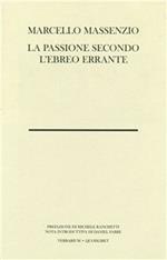 La passione secondo l'ebreo errante