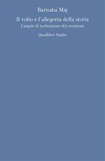 Il volto e l'allegoria della storia. L'angolo d'inclinazione del creaturale