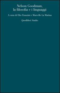 Nelson Goodman. La filosofia e i linguaggi - copertina