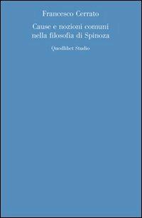 Cause e nozioni comuni nella filosofia di Spinoza - Francesco Cerrato - copertina