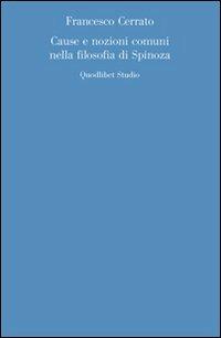 Cause e nozioni comuni nella filosofia di Spinoza - Francesco Cerrato - copertina