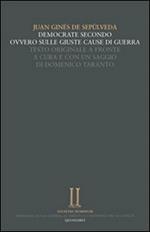 Democrate secondo, ovvero sulle giuste cause della guerra. Testo latino a fronte