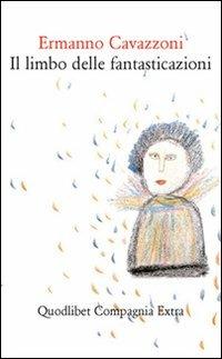 Il limbo delle fantasticazioni - Ermanno Cavazzoni - copertina