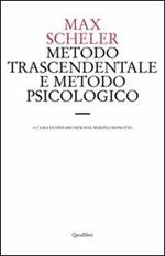 Metodo trascendentale e metodo psicologico. Una discussione di principio sulla metodica filosofica