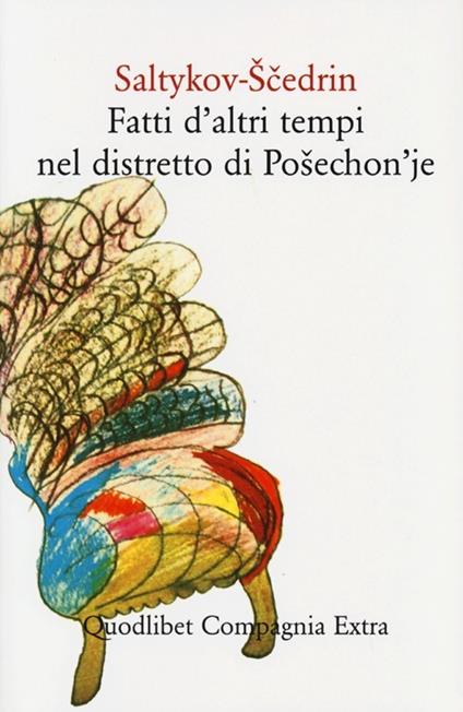 Fatti d'altri tempi nel distretto di Posechon'je - Michail Saltykov Scedrin - copertina