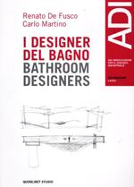 Quaderni ADI Lazio. Casi e cose di design. Ediz. italiana e inglese. Vol. 1: I designer del bagno.