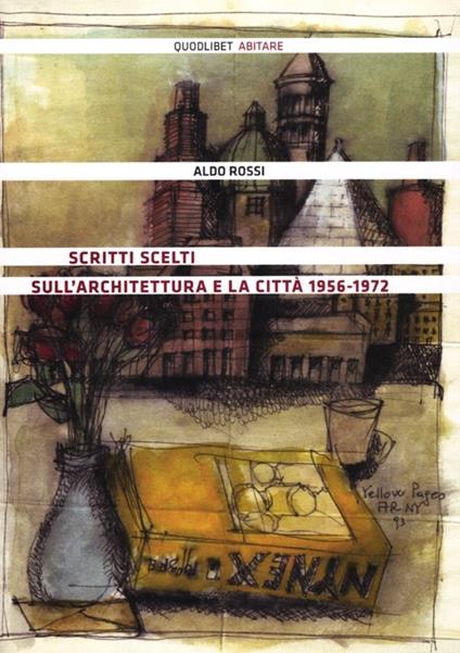 Scritti scelti sull'architettura e la città 1956-1972 - Aldo Rossi - copertina
