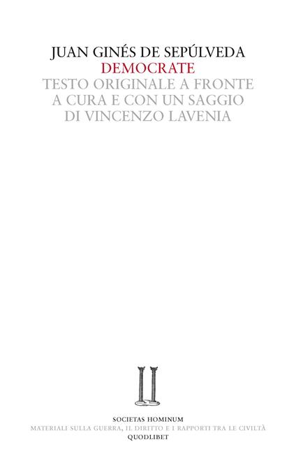 Democrate. Dialogo sull'accordo tra la professione delle armi e la fede cristiana. Testo latino a fronte - Juan G. de Sepùlveda - copertina