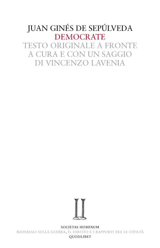 Democrate. Dialogo sull'accordo tra la professione delle armi e la fede cristiana. Testo latino a fronte - Juan G. de Sepùlveda - copertina