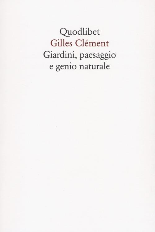 Giardini, paesaggio e genio naturale - Gilles Clément - copertina