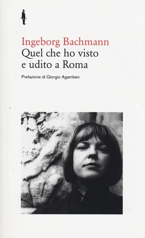 Quel che ho visto e udito a Roma - Ingeborg Bachmann - copertina