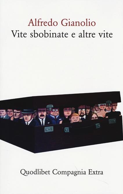 Vite sbobinate e altre vite - Alfredo Gianolio - copertina