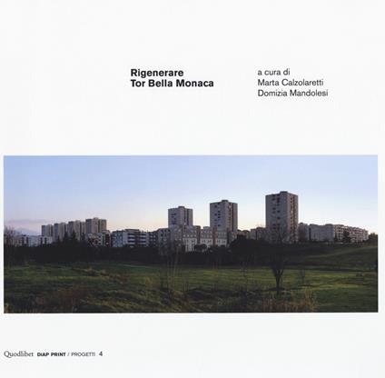 Rigenerare Tor Bella Monaca - copertina
