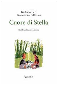 Cuore di stella - Giuliano Geri,Gianmatteo Pellizzari - copertina
