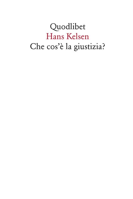 Che cos'è la giustizia? Lezioni americane - Hans Kelsen - copertina