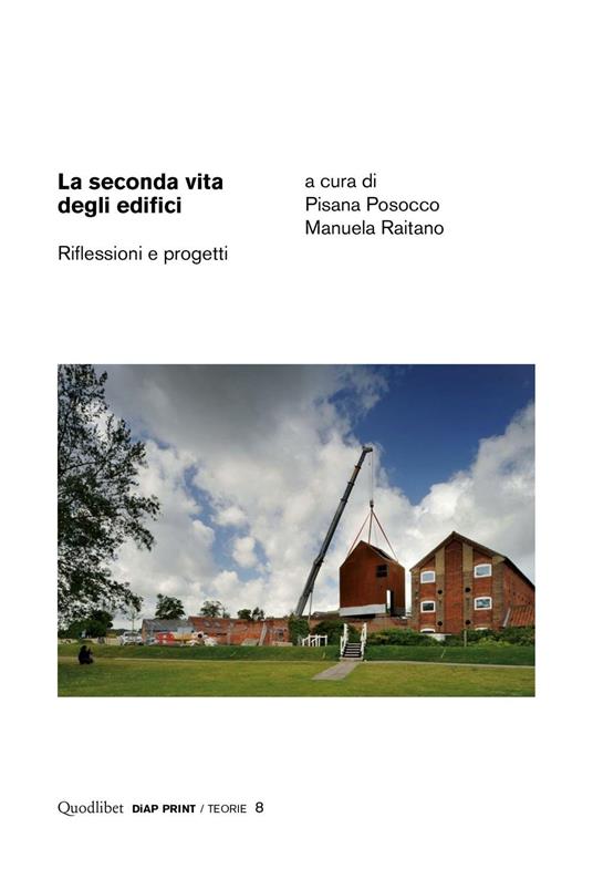 La seconda vita degli edifici. Riflessioni e progetti - copertina