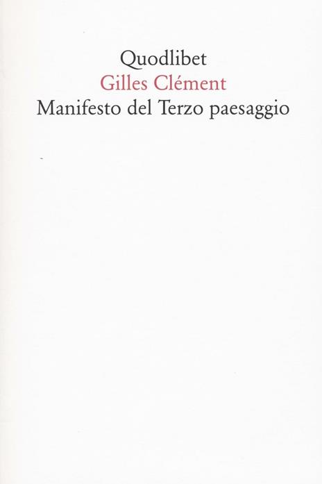 Manifesto del Terzo paesaggio - Gilles Clément - 2