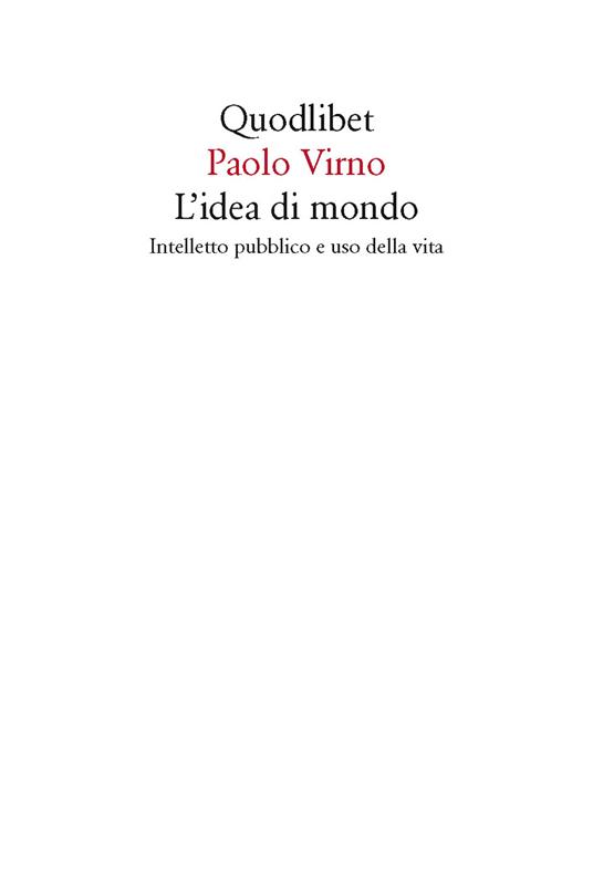 L' idea di mondo. Intelletto pubblico e uso della vita - Paolo Virno - copertina
