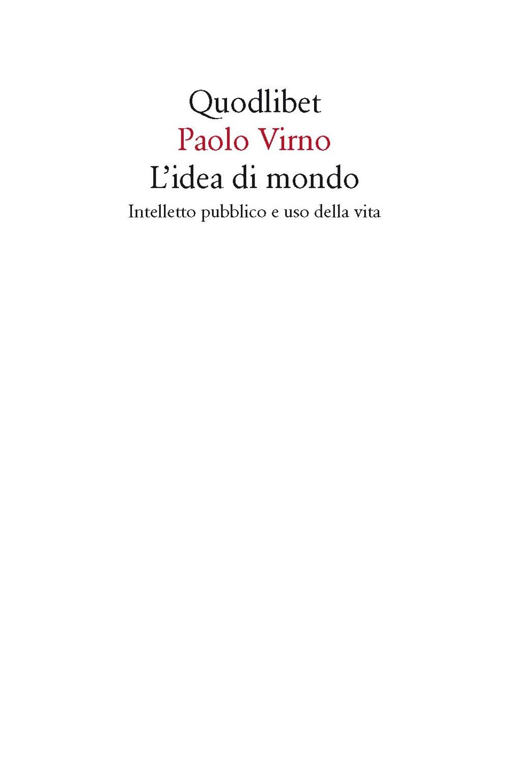 L' idea di mondo. Intelletto pubblico e uso della vita