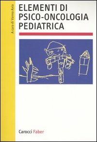 Elementi di psico-oncologia pediatrica - copertina