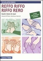 Reffo riffo riffo rero. Giochi ritmici di mani