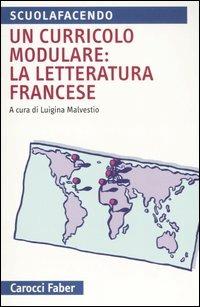 Un curricolo modulare: la letteratura francese - copertina