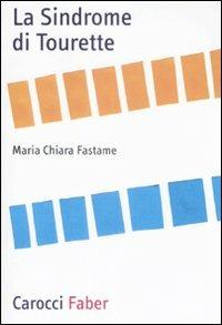 La sindrome di Tourette - M. Chiara Fastame - copertina