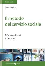 Il metodo nel servizio sociale. Analisi dei casi e ricerche