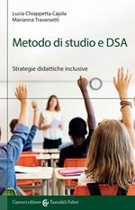Metodo di studio e DSA. Strategie didattiche inclusive