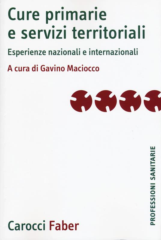 Cure primarie e servizi territoriali. Esperienze nazionali e internazionali - copertina