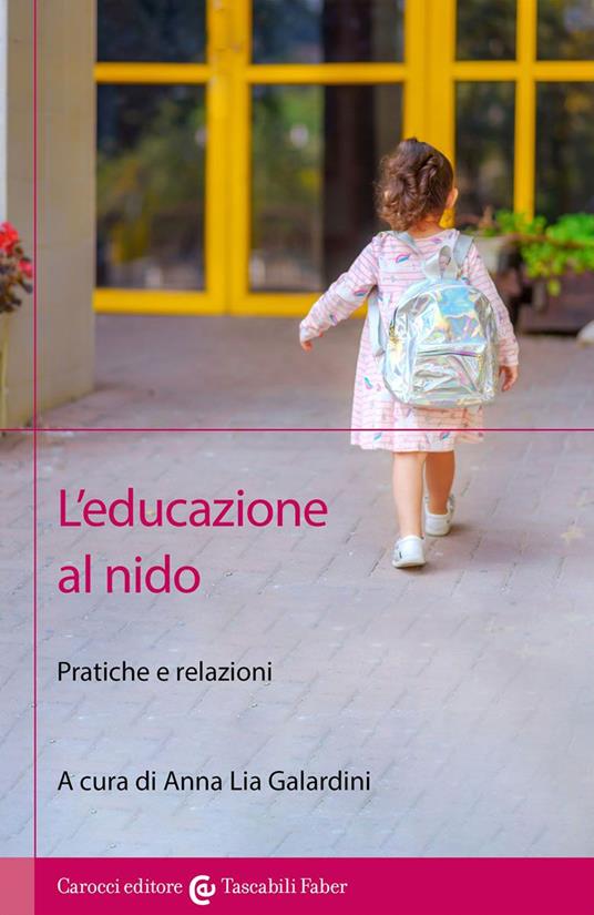 L'educazione al nido. Pratiche e relazioni - copertina