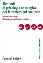 Elementi di psicologia oncologica per le professioni sanitarie