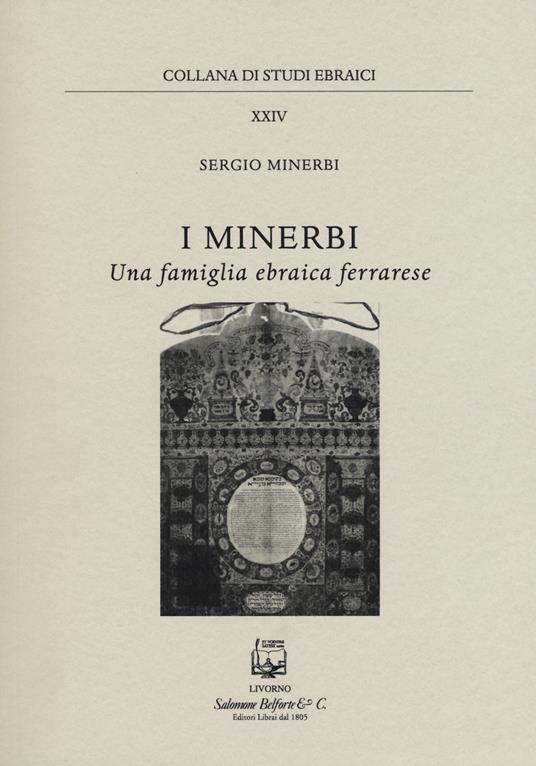 I Minerbi una famiglia ebraica ferrarese - Sergio Minerbi - copertina