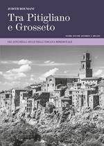 Tra Pitigliano e Grosseto. Gli anni della Shoah nella Toscana meridionale. Ediz. ampliata